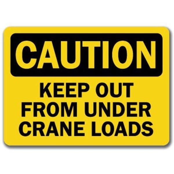 Signmission Safety Sign, 14 in Height, Plastic, Keep Out From Under Crane Loads CS-Keep Out From Under Crane Loads